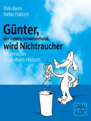 cover image of Günter, der innere Schweinehund, wird Nichtraucher